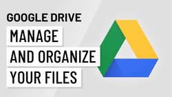 Mastering Google Drive: Tips for Organizing and Finding Files Efficiently Instructional Video