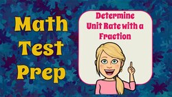 Determine Unit Rate with a Fraction Instructional Video