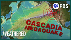 The Cascadia Earthquake: America’s Worst Disaster? Instructional Video