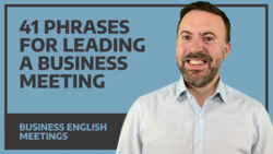 41 Phrases For Leading A Business Meeting - Business English Instructional Video