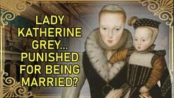 Lady Katherine Grey part 8: Imprisonment, Forgiveness, and Heartbreak Instructional Video
