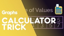 Calculator Trick - Table of Values Instructional Video