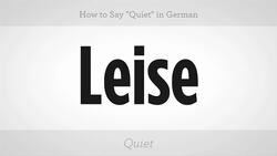 How to Say "Quiet" in German Instructional Video