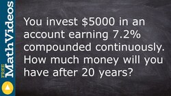 Determining the final value of an investment compounded continuously Instructional Video