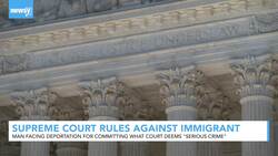 Supreme Court Rules In Favor Of Immigrant's Deportation News Clip