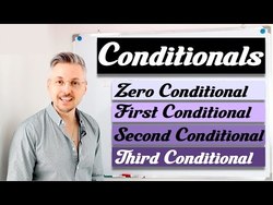 Lesson on 4 CONDITIONALS (Zero, First, Second, Third) Instructional Video