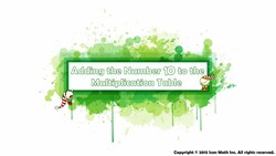 Adding the Number 10 to the Multiplication Table Instructional Video