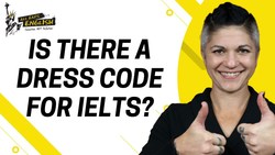 Is There a Dress Code for IELTS? Instructional Video