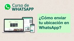 ¿Cómo enviar tu ubicación en WhatsApp? Instructional Video