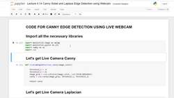 Create a computer vision system using decision tree algorithms to solve a real-world problem : Test your Environment with Real-Time Edge Detection in a Jupyter Notebook Instructional Video