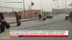 Pakistan shut all major border crossings with Iran, issues a travel advisory News Clip