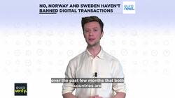 No, Norway and Sweden haven't banned digital transactions News Clip