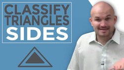 Classifying triangles by the measure of their sides Instructional Video