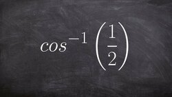 Learn How to Take the Inverse of Cosine to Evaluate Instructional Video