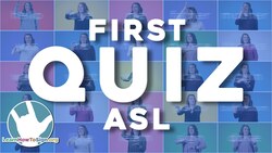 ASL Quiz: First 25 Signs Instructional Video
