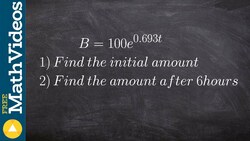 Learn how to find the final amount given an exponential modeling function Instructional Video