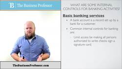Internal Controls for Banking Activity - Financial Accountin Instructional Video