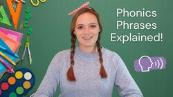 Phonics Phrased Explained | Phonics for Parents | British Teacher Instructional Video