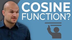 What is the cosine function Instructional Video