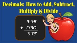 Decimals: Review How to Add, Subtract, Multiply & Divide Instructional Video