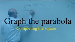 Graphing the parabola by completing the square and find the focus and directrix Instructional Video