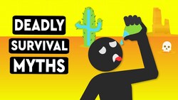 These Survival Myths Could Actually Get You Killed Instructional Video