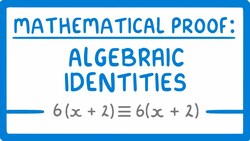 GCSE Maths - How to Prove Algebraic Identities - Proof Part 2 #63 Instructional Video