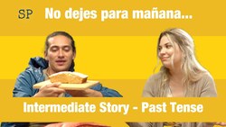 Spanish Stories Intermediate | Around the House | Past Tense Instructional Video