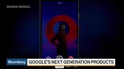 The Highlights From Google's Next Generation Product Event News Clip