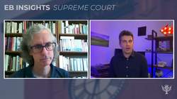 EB Insights: Supreme Court Instructional Video