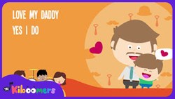 I Love My Daddy Yes I Do Song for Kids | Father's Day Songs for Children | The Kiboomers Instructional Video