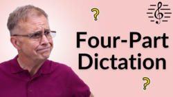 Can You Hear Four-Part Harmony and Write It Down? - Ear Training Instructional Video