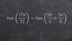 Learning to evaluate the sum of two angles in radians, tan Instructional Video