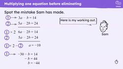 Solving more complex simultaneous equations by elimination Instructional Video