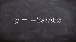 Graphing the Sine Graph Instructional Video
