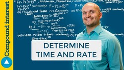 Master Determine the time and rate of a compound interest formula Instructional Video