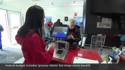 Federal budget includes ‘grocery rebate’ but drops rental benefit News Clip