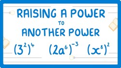 GCSE Maths - How to Raise One Power to Another Power (Powers Part 3/6) #31 Instructional Video