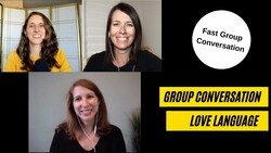 Group Conversation: What's Your Love Language? - AEE 1684 Instructional Video