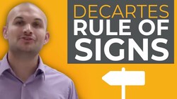 What does Descartes rule of signs tell us Instructional Video