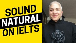7 Tips to Sound Natural on IELTS Speaking - IELTS Energy Podcast 1330 Instructional Video
