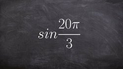 Using coterminal angles to evaluate for sine Instructional Video