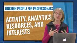 Linkedin Profile For Professionals - Activity, Analytics, Resources, and Interests Instructional Video