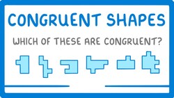 GCSE Maths - Congruent Shapes #.102 Instructional Video