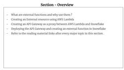 Snowflake - Build and Architect Data Pipelines Using AWS - Section Overview - Snowflake – External Functions Instructional Video