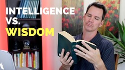 Intelligence Vs Wisdom Instructional Video