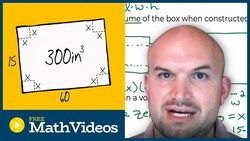 Maximize the Volume of a box - Word Problem Instructional Video