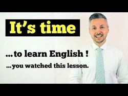 Lesson on how to use IT'S TIME...(It's time to learn ENGLISH!) Instructional Video