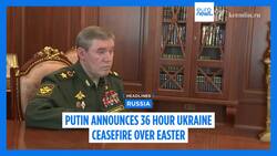 Putin announces 30 hour Ukraine ceasefire over Easter Instructional Video