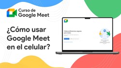 ¿Cómo usar Google Meet en el celular? Instructional Video